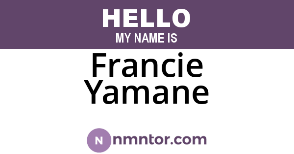 Francie Yamane