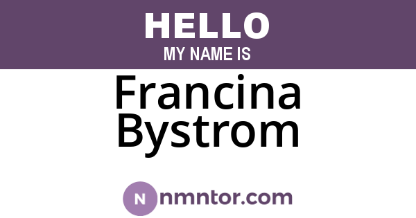 Francina Bystrom