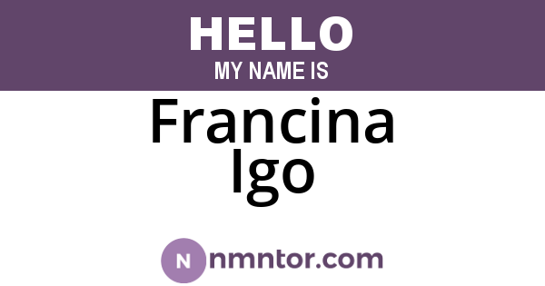 Francina Igo