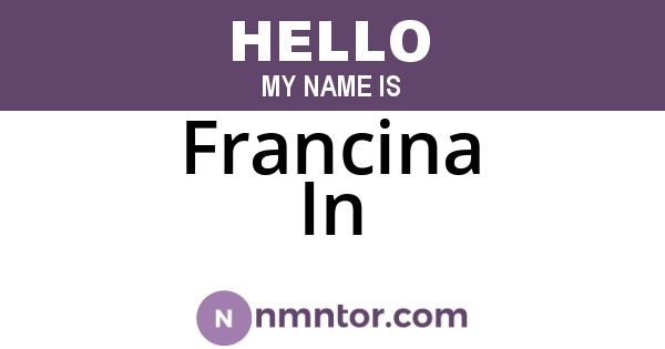 Francina In
