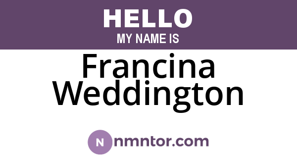 Francina Weddington