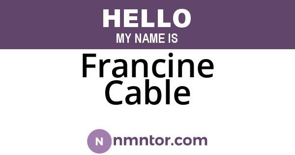 Francine Cable