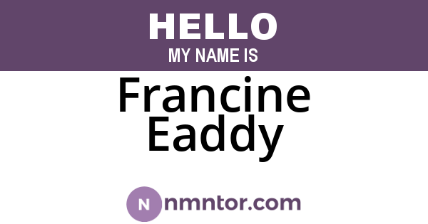 Francine Eaddy