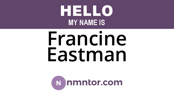 Francine Eastman