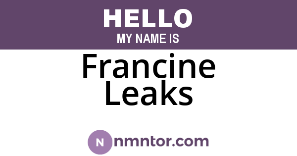 Francine Leaks
