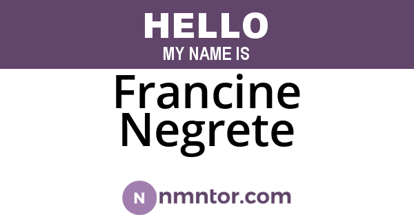 Francine Negrete