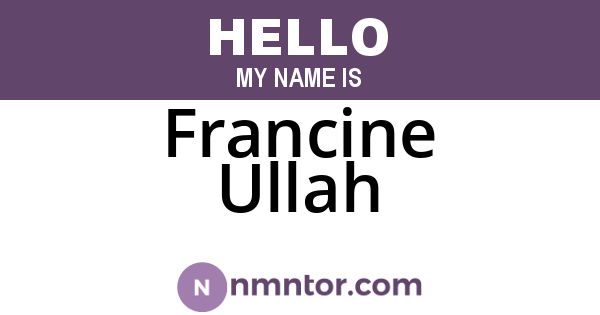 Francine Ullah