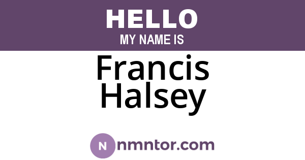 Francis Halsey
