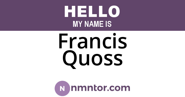 Francis Quoss