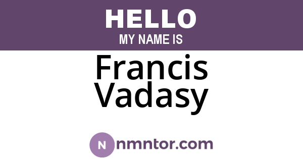 Francis Vadasy