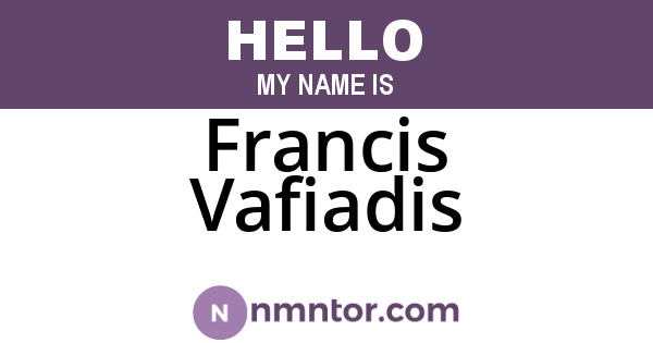 Francis Vafiadis