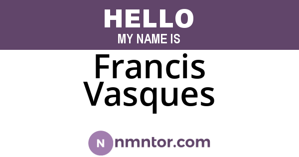 Francis Vasques