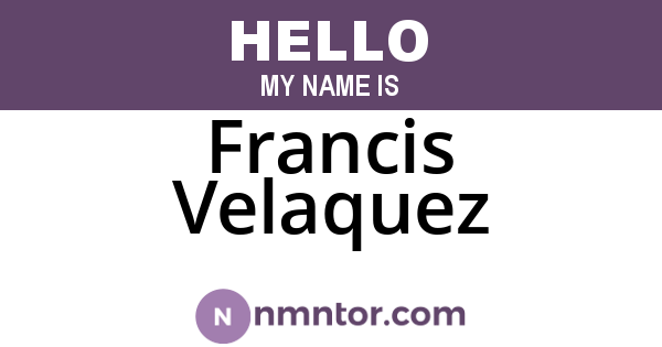 Francis Velaquez
