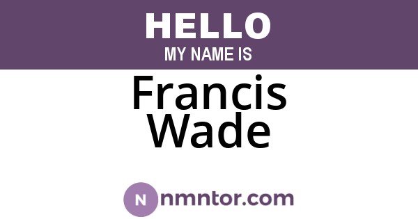 Francis Wade