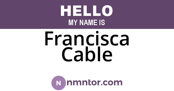 Francisca Cable