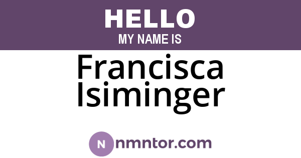 Francisca Isiminger