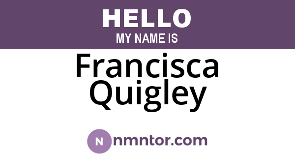 Francisca Quigley