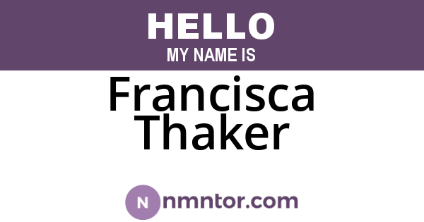 Francisca Thaker