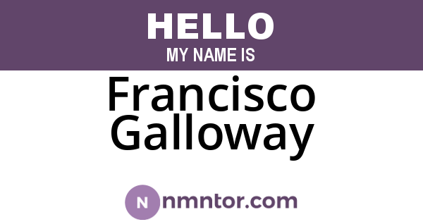 Francisco Galloway