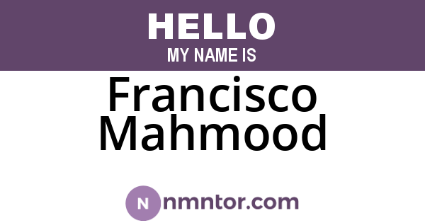 Francisco Mahmood