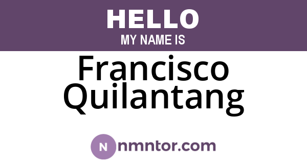 Francisco Quilantang