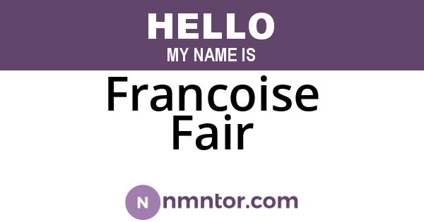 Francoise Fair