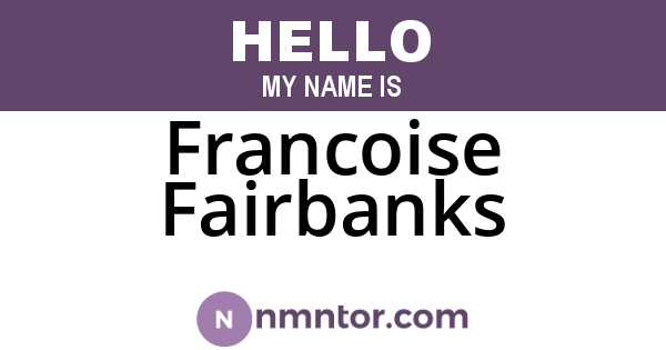 Francoise Fairbanks