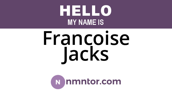 Francoise Jacks