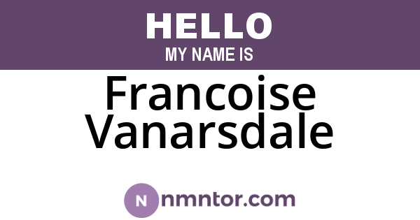 Francoise Vanarsdale