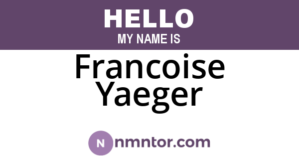 Francoise Yaeger