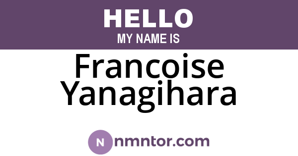 Francoise Yanagihara