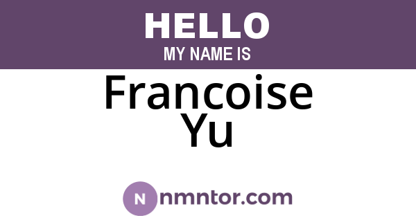Francoise Yu