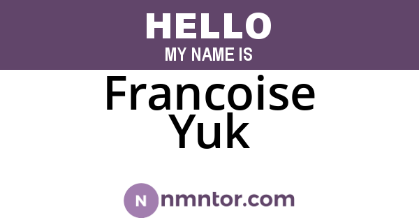 Francoise Yuk