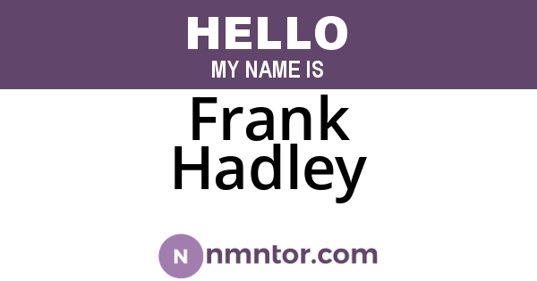 Frank Hadley