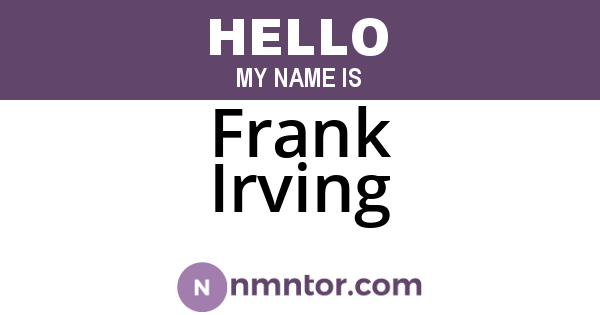 Frank Irving