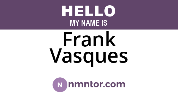 Frank Vasques