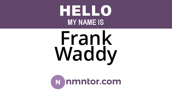 Frank Waddy