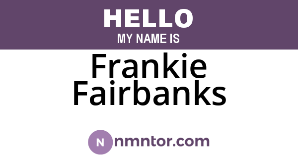Frankie Fairbanks