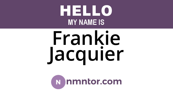 Frankie Jacquier
