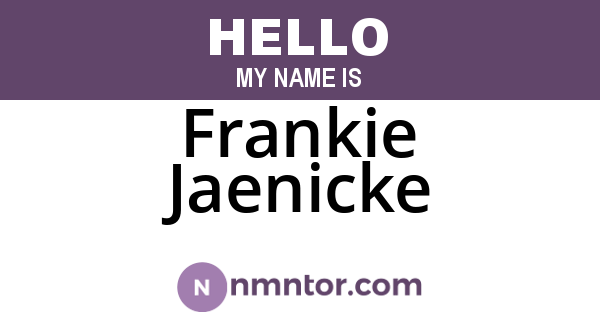 Frankie Jaenicke
