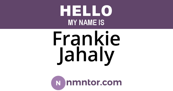 Frankie Jahaly
