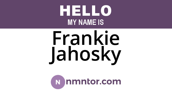 Frankie Jahosky
