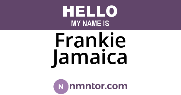 Frankie Jamaica