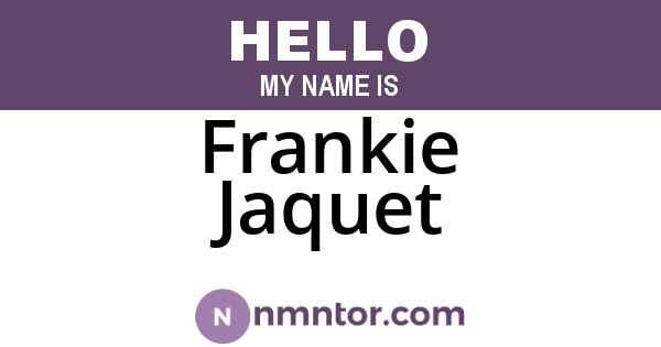Frankie Jaquet