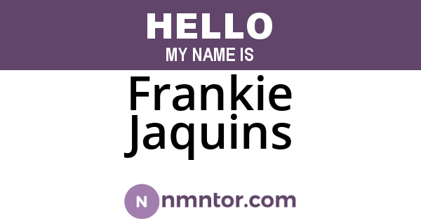 Frankie Jaquins