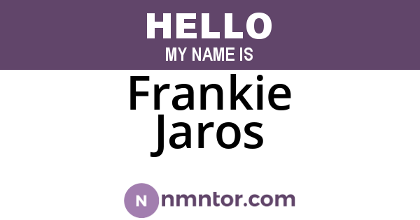 Frankie Jaros