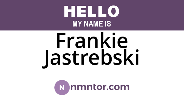 Frankie Jastrebski