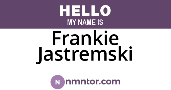 Frankie Jastremski