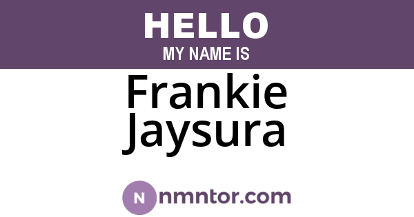 Frankie Jaysura