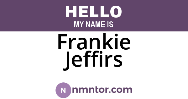 Frankie Jeffirs